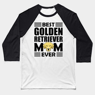 Best golden retriever mom ever Baseball T-Shirt